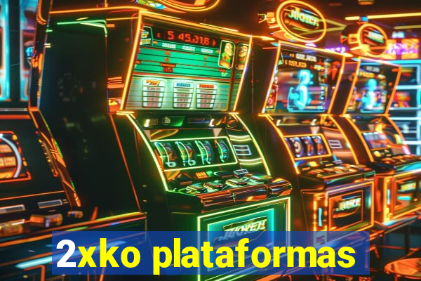 2xko plataformas